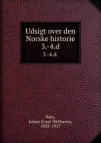 Udsigt over den Norske historie. 3.-4.d.