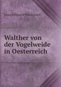 Walther von der Vogelweide in Oesterreich
