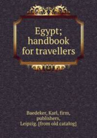Egypt; handbook for travellers