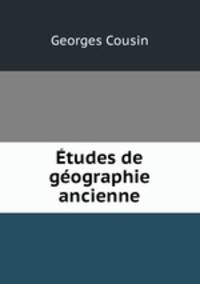 tudes de gographie ancienne