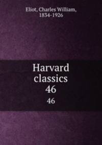 Harvard classics. 46