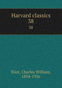 Harvard classics. 38