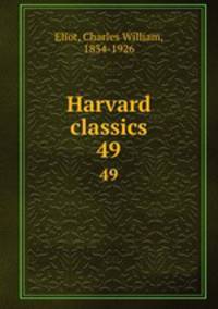 Harvard classics. 49