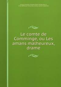 Le comte de Comminge, ou Les amans malheureux, drame