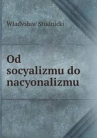 Od socyalizmu do nacyonalizmu