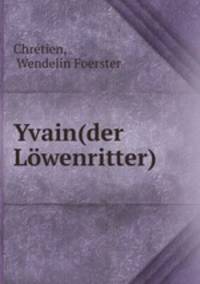 Yvain(der Lwenritter)