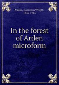 In the forest of Arden microform