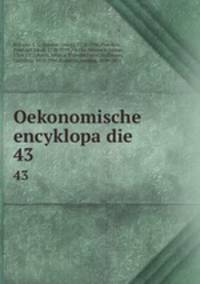 Oekonomische encyklopadie. 43
