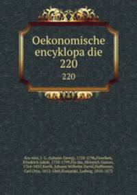 Oekonomische encyklopadie. 220