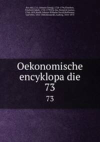 Oekonomische encyklopadie. 73