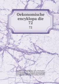 Oekonomische encyklopadie. 72
