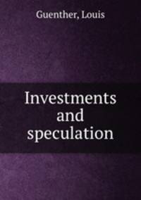 Investments and speculation