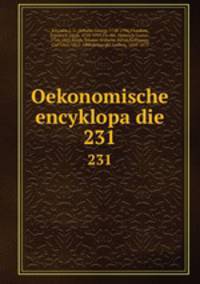 Oekonomische encyklopadie. 231
