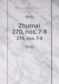 Zhurnal. 270, nos. 7-8