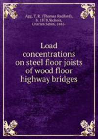 Load concentrations on steel floor joists of wood floor highway bridges