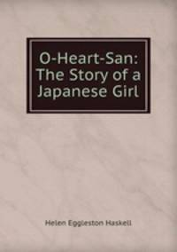 O-Heart-San: The Story of a Japanese Girl
