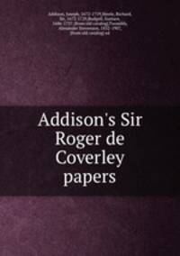 Addison`s Sir Roger de Coverley papers
