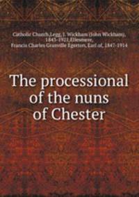 The processional of the nuns of Chester