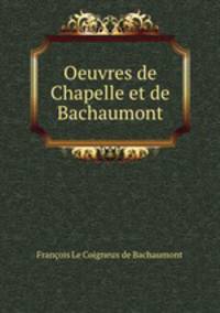 Oeuvres de Chapelle et de Bachaumont