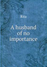 A husband of no importance