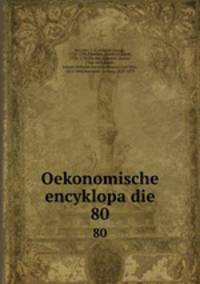 Oekonomische encyklopadie. 80