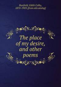 The place of my desire, and other poems