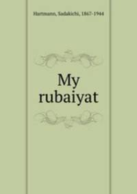 My rubaiyat
