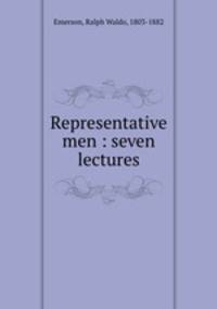 Representative men : seven lectures
