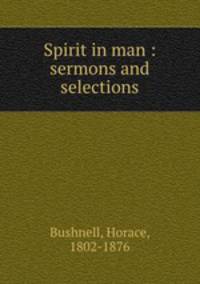 Spirit in man : sermons and selections