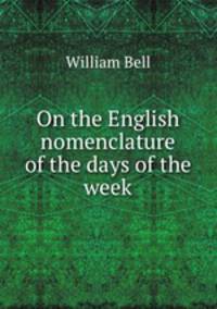On the English nomenclature of the days of the week