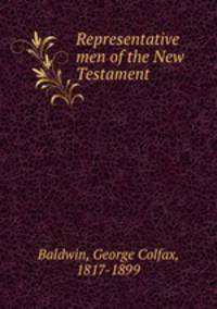 Representative men of the New Testament