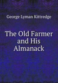 The Old Farmer and His Almanack