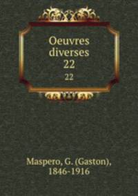Oeuvres diverses. 22