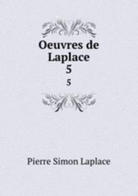 Oeuvres de Laplace. 5