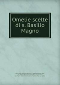 Omelie scelte di s. Basilio Magno