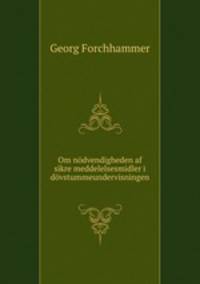 Om ndvendigheden af sikre meddelelsesmidler i dvstummeundervisningen