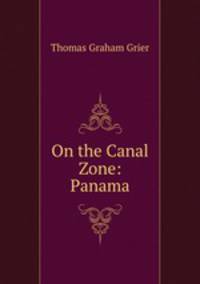 On the Canal Zone: Panama