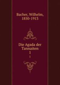 Die Agada der Tannaiten. 1