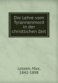 Die Lehre vom Tyrannenmord in der christlichen Zeit