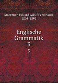 Englische Grammatik. 3