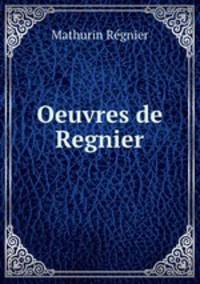 Oeuvres de Regnier.