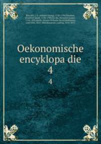 Oekonomische encyklopadie. 4