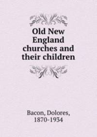Old New England churches and their children