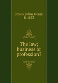 The law; business or profession?