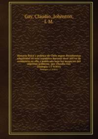 Historia fisica y politica de Chile segun documentos adquiridos en esta republica durante doce anI?os de residencia en ella y publicada bajo los auspicios del supremo gobierno /por Claudio Gay.. Zoologia v.5 91851)