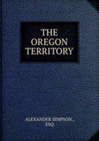 THE OREGON TERRITORY