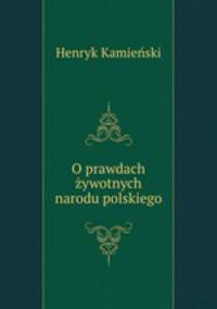 O prawdach ywotnych narodu polskiego
