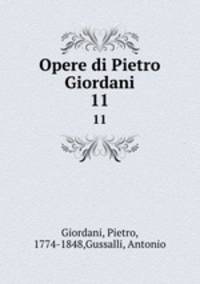 Opere di Pietro Giordani. 11
