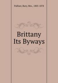 Brittany & Its Byways