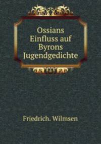Ossians Einfluss auf Byrons Jugendgedichte